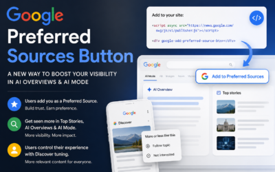 Google’s New Preferred Sources Button Could Change How Websites Build AI Search Visibility